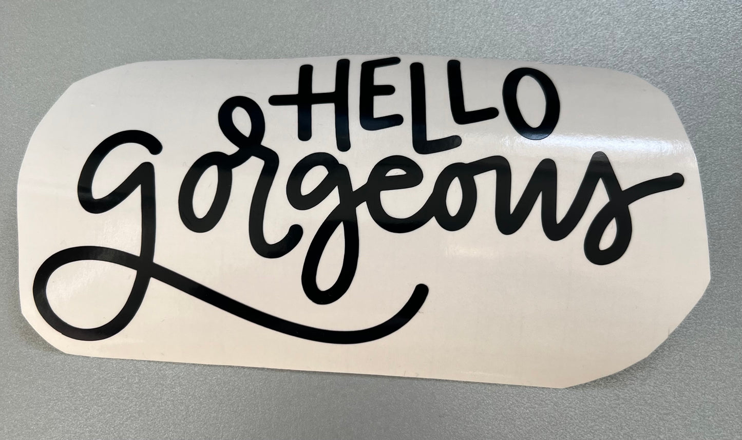 Mirror decal- hello gorgeous